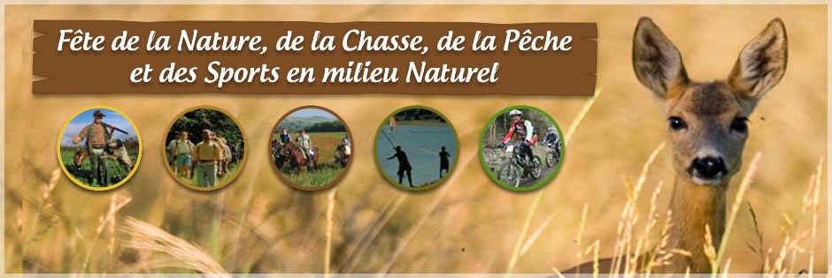 Fête de la Nature, de la Chasse, de la Pêche et des Sports en milieu naturel